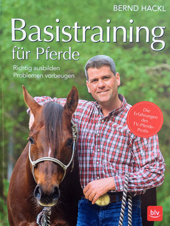 Bernd Hackl: „Basistraining für Pferde“