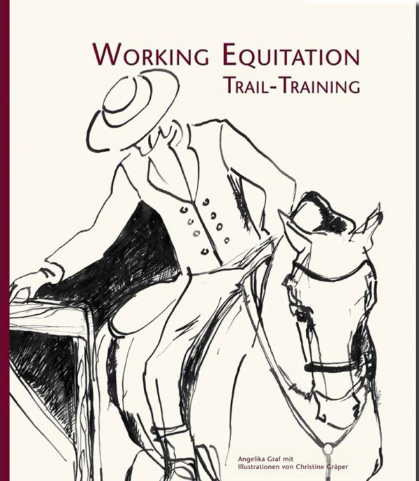 Angelika Graf: "Working Equitation Trail-Training"