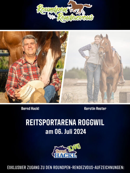 Roundpen Rendezvous Reitsportarena Roggwil 2024 Samstag: Bernd Hackl (Aufzeichnung/Online-Streaming)