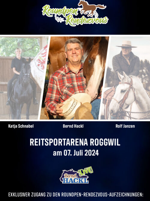 Roundpen Rendezvous Reitsportarena Roggwil 2024 Sonntag: Bernd Hackl (Aufzeichnung/Online-Streaming)