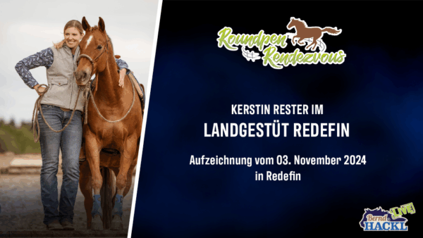 Roundpen Rendezvous Landesgestüt Redefin 2024: Kerstin Rester (Aufzeichnung/Online-Streaming) – Bild 2