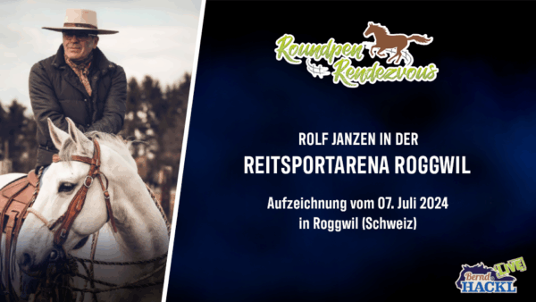 Roundpen Rendezvous Reitsportarena Roggwil 2024 Sonntag: Rolf Janzen (Aufzeichnung/Online-Streaming) – Bild 2